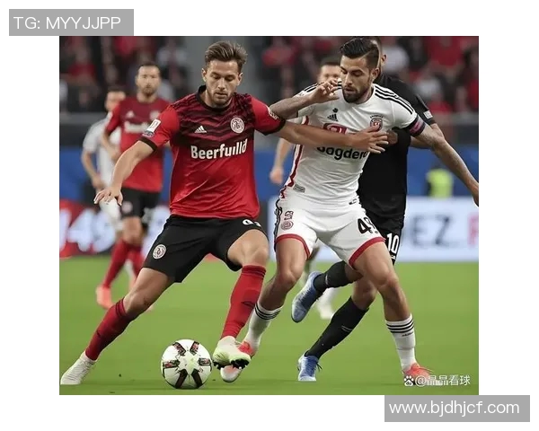 菲尔特与马格德堡的激战分析及赛季前景展望